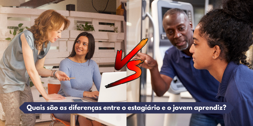 QUAIS SÃO AS DIFERENÇAS ENTRE O ESTAGIÁRIO E O JOVEM APRENDIZ?